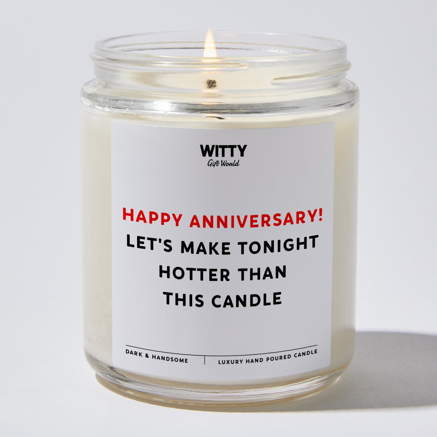Anniversary Gift - Happy Anniversary! Let's Make Tonight Hotter Than This Candle - Candle