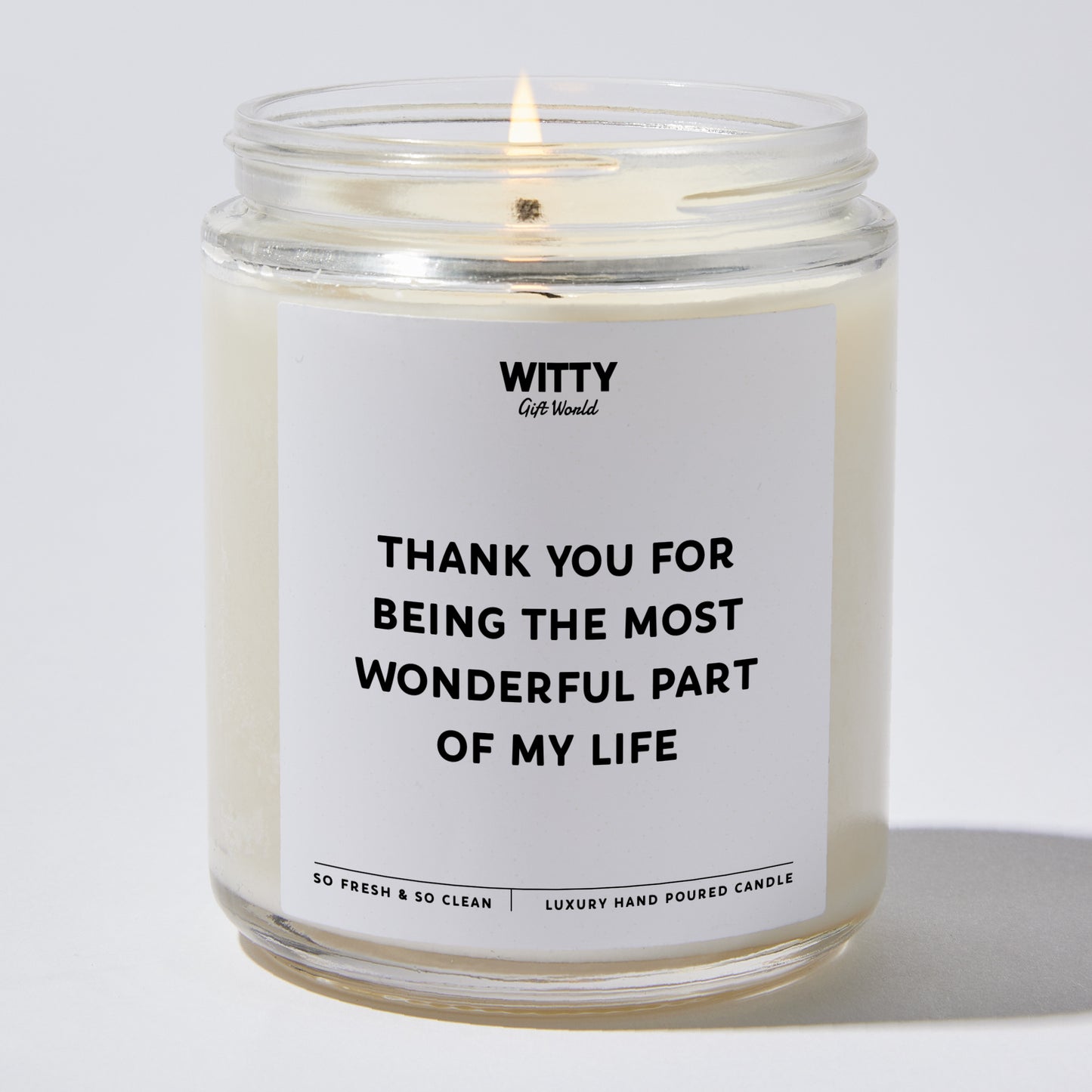 Anniversary Present - Thank You for Being the Most Wonderful Part of My Life - Candle