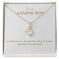 Enchanting Elegance Ribbon Necklace - Just Wanted to Remind You of How Lucky You Are To Be My Mom