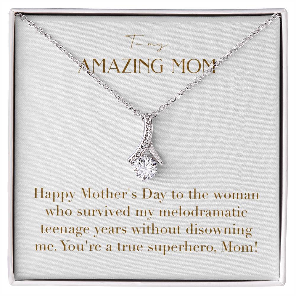 Enchanting Elegance Ribbon Necklace - Happy Mother's Day to the Woman Who Survived My Teenage Years