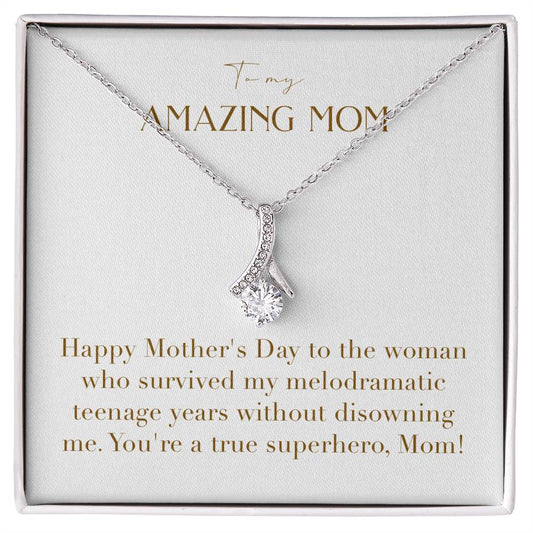 Enchanting Elegance Ribbon Necklace - Happy Mother's Day to the Woman Who Survived My Teenage Years