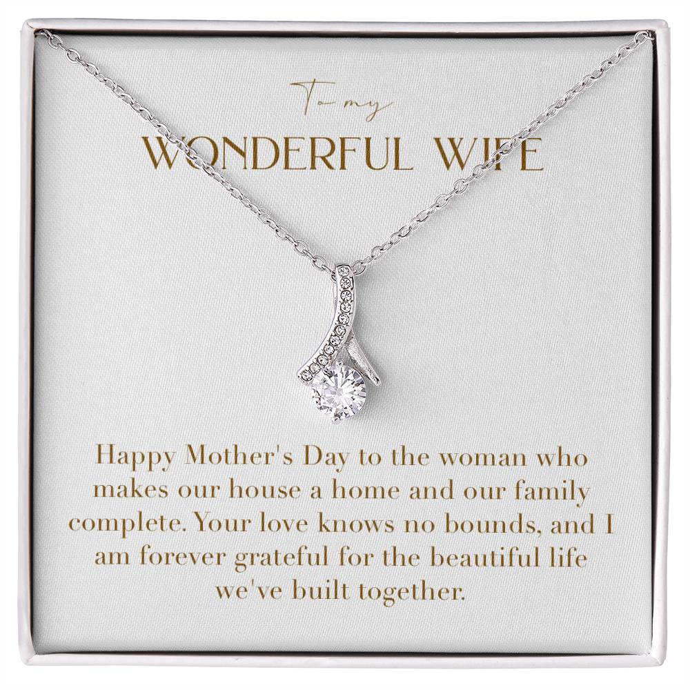 Enchanting Elegance Ribbon Necklace - Happy Mother's Day To the Woman Who Makes Our House a Home