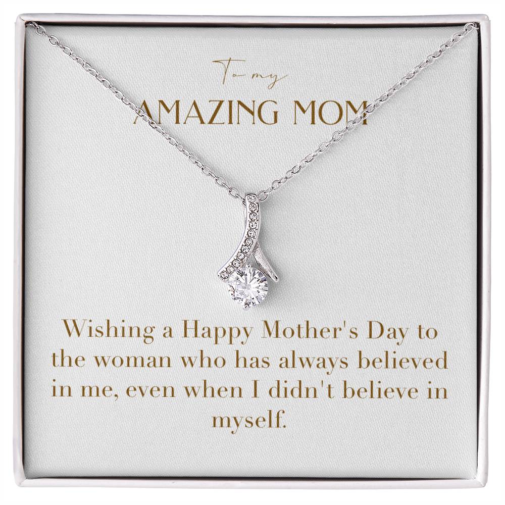 Enchanting Elegance Ribbon Necklace - Wishing a Happy Mother's Day to the Woman Who Has Always Believed in Me