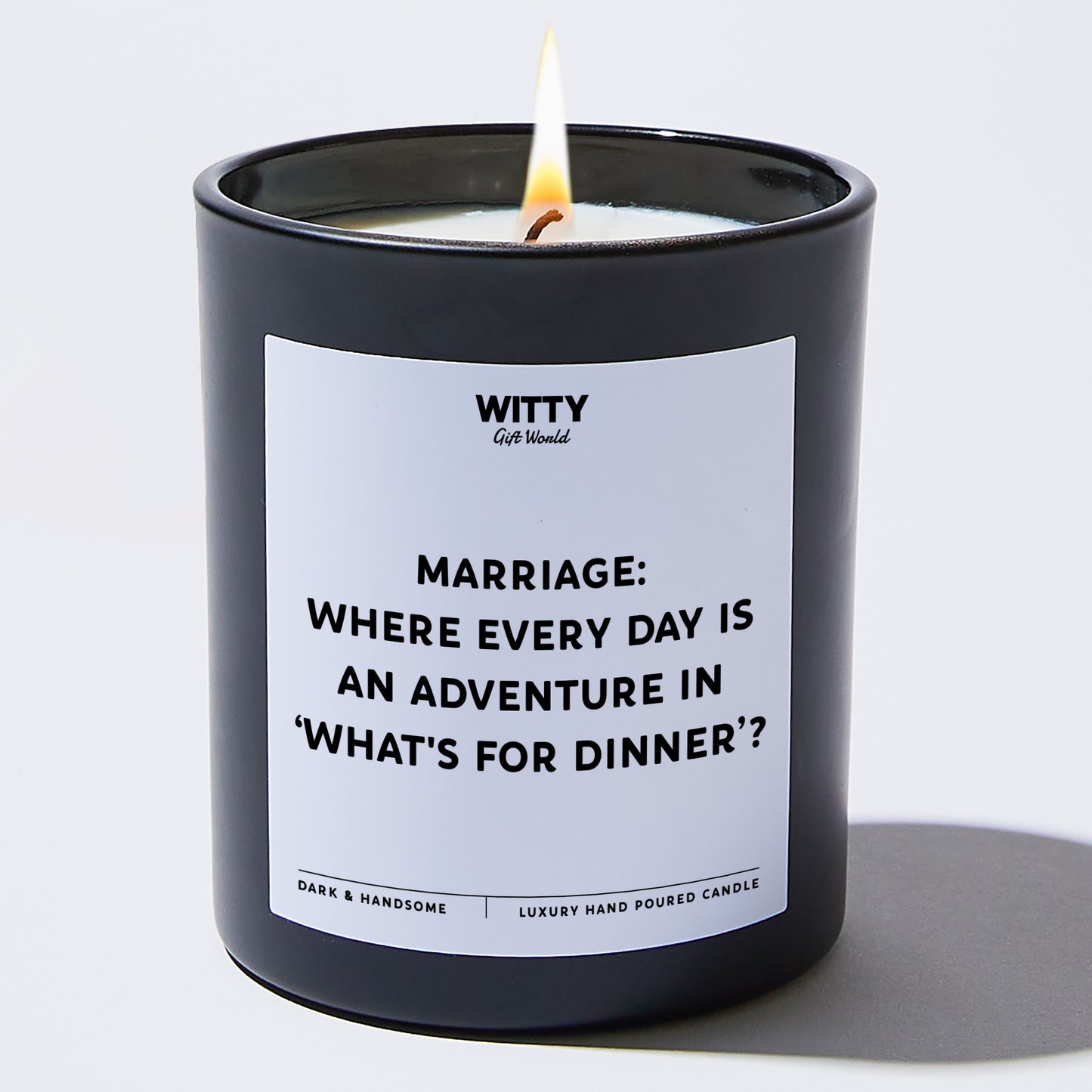 Anniversary Present - Marriage: Where Every Day is an Adventure in What's for Dinner? - Candle