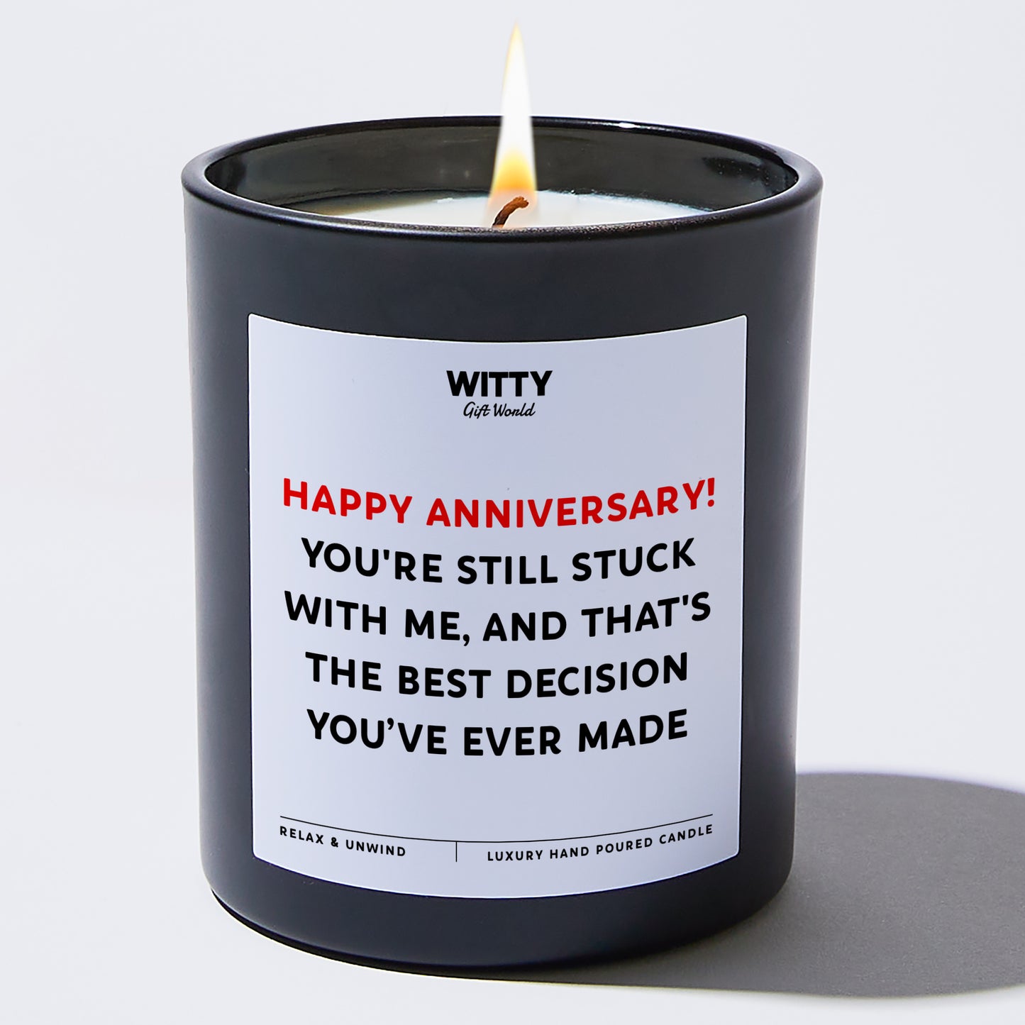 Anniversary Happy Anniversary! You're Still Stuck With Me, and That's the Best Decision You Ever Made. - Witty Gift World