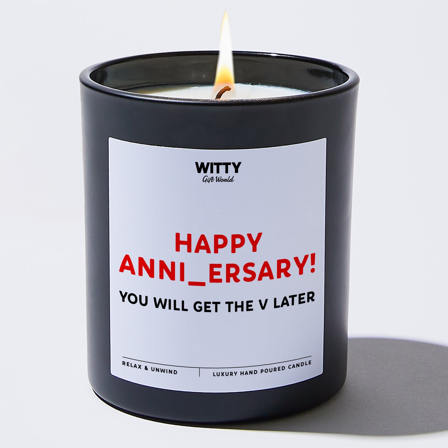 Anniversary Happy Anni_versary! You Will Get the V Later - Witty Gift World