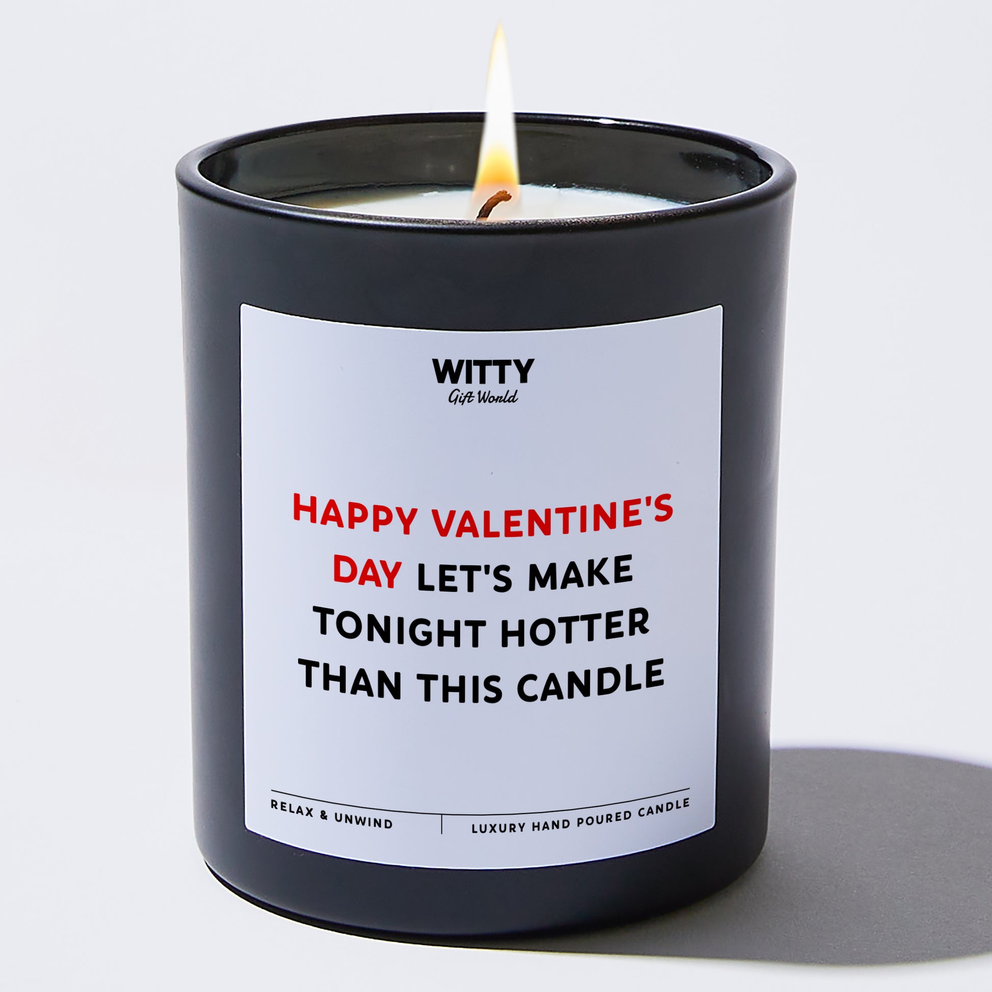 Anniversary Happy Valentine's Day, My Love. Let's Make Tonight Hotter Than This Candle. - Witty Gift World