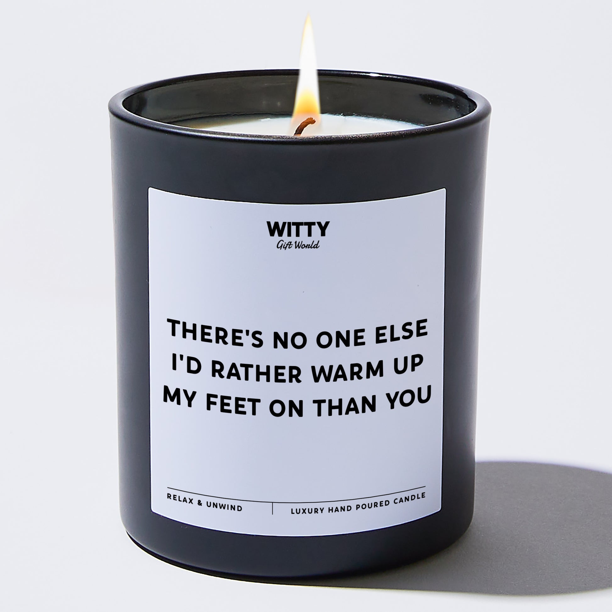 Anniversary There's No One Else I'd Rather Warm Up My Feet on Than You - Witty Gift World