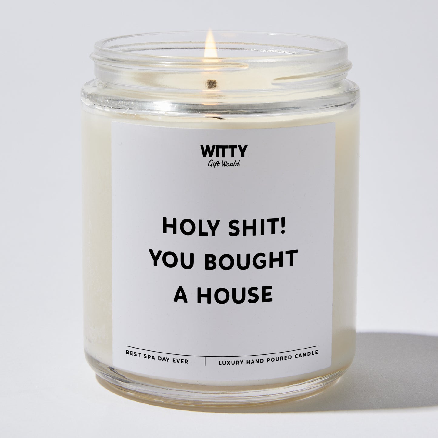 Unique Housewarming Gift - Holy Shit! You Bought A House - Candle