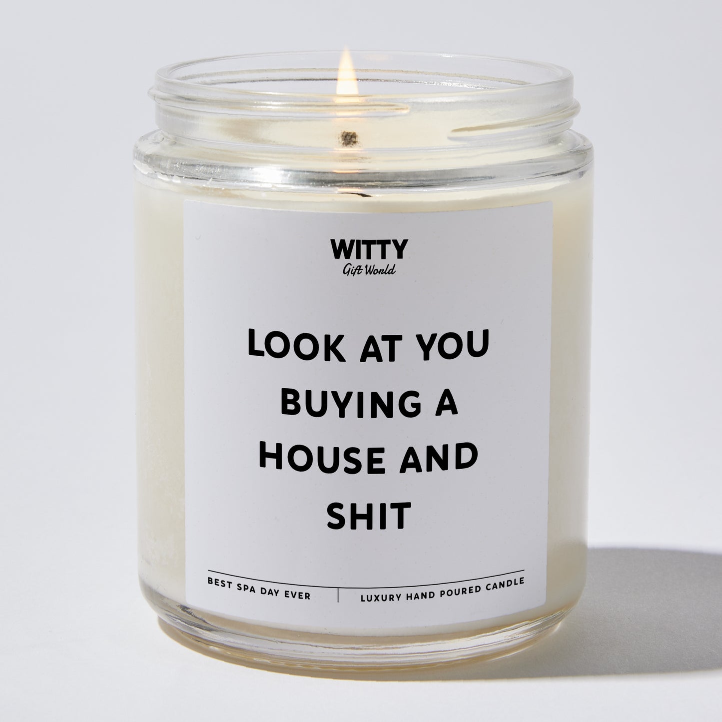 Unique Housewarming Gift - Look At You Buying A House And Shit - Candle