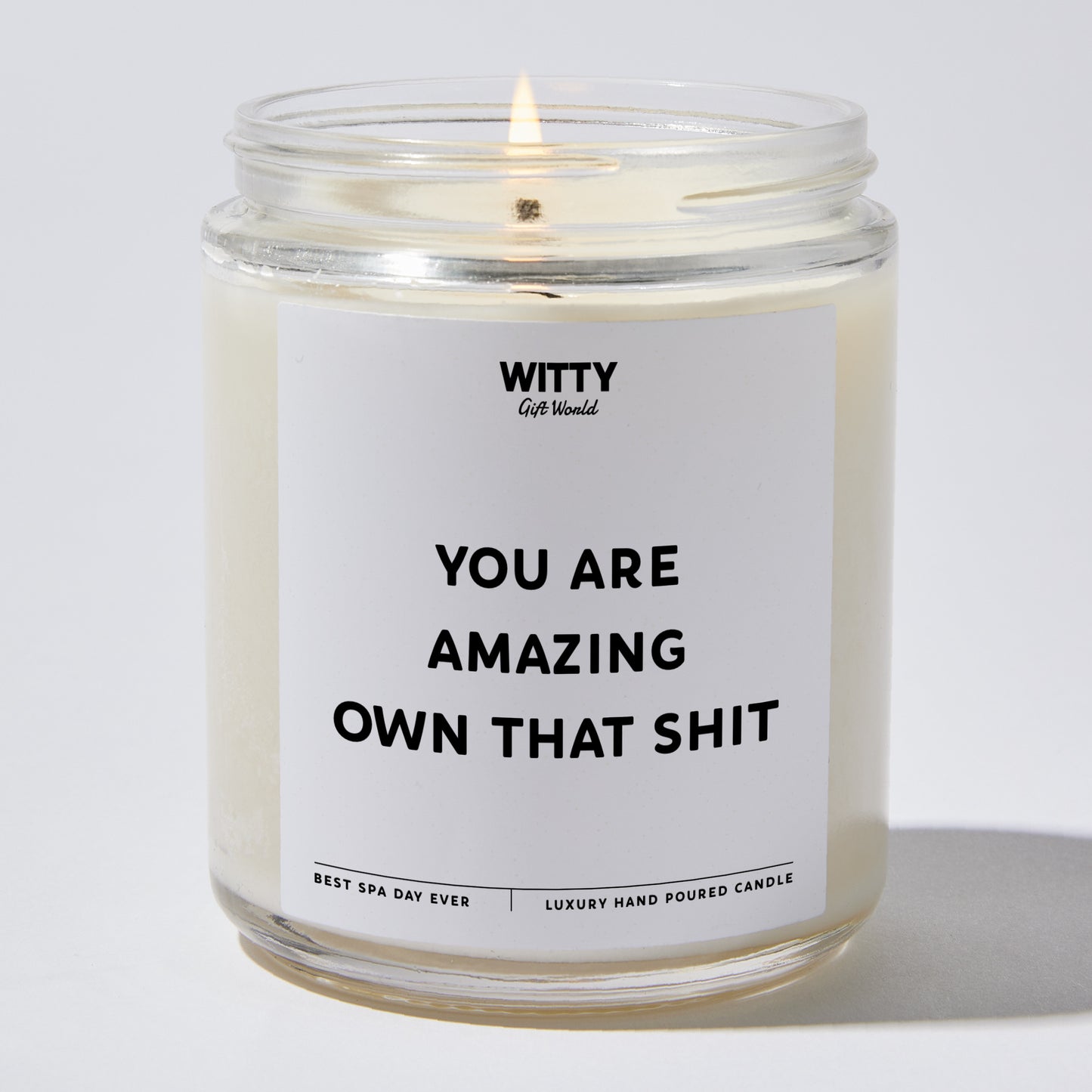 Self Care Gift - You Are Amazing Own That Shit - Candle