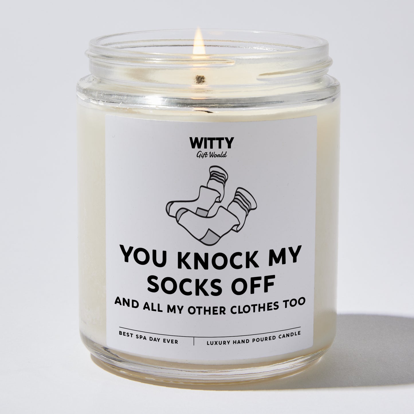 Anniversary Present - You Knock My Socks Off and All My Other Clothes Too - Candle