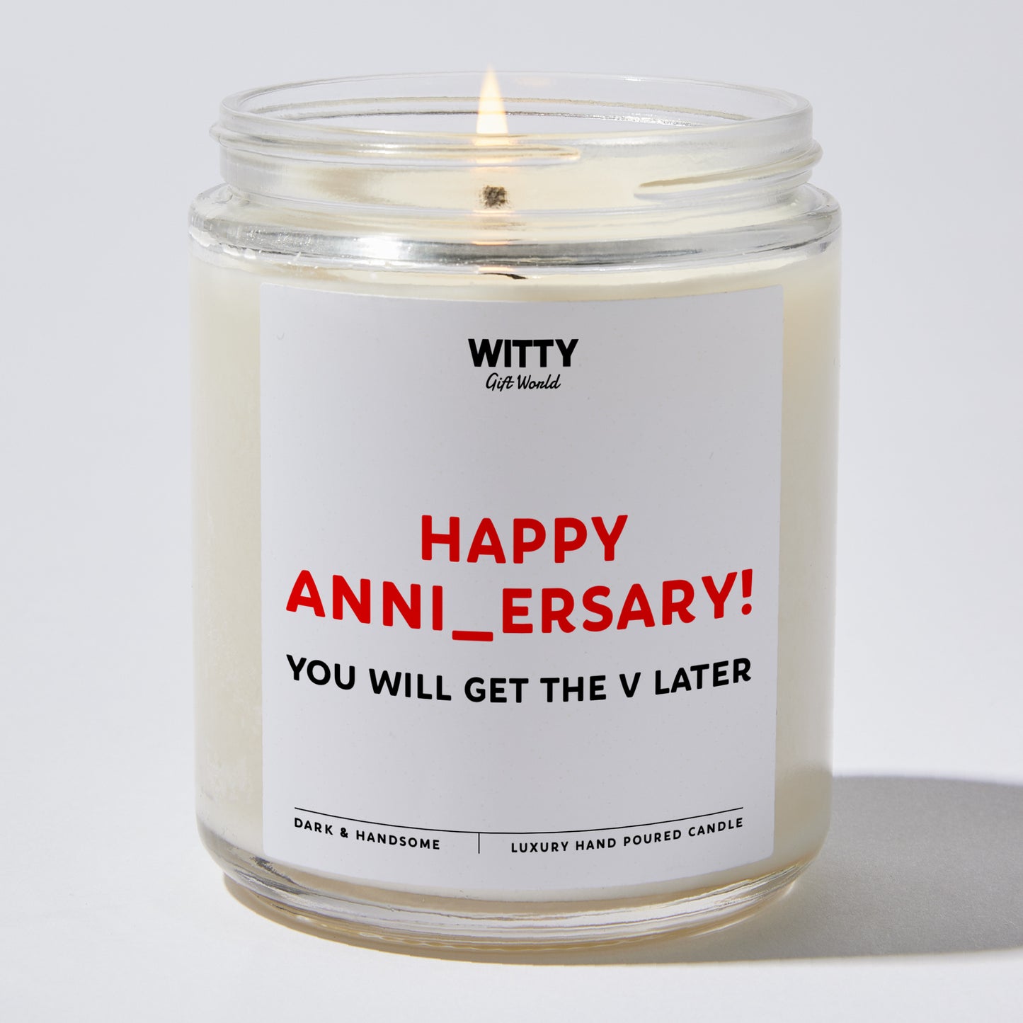 Anniversary Present - Happy Anni_versary! You Will Get the V Later - Candle