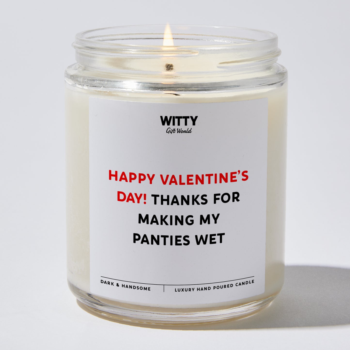 Anniversary Present - Happy Valentine’s! Thanks for Making My Panties Wet - Candle