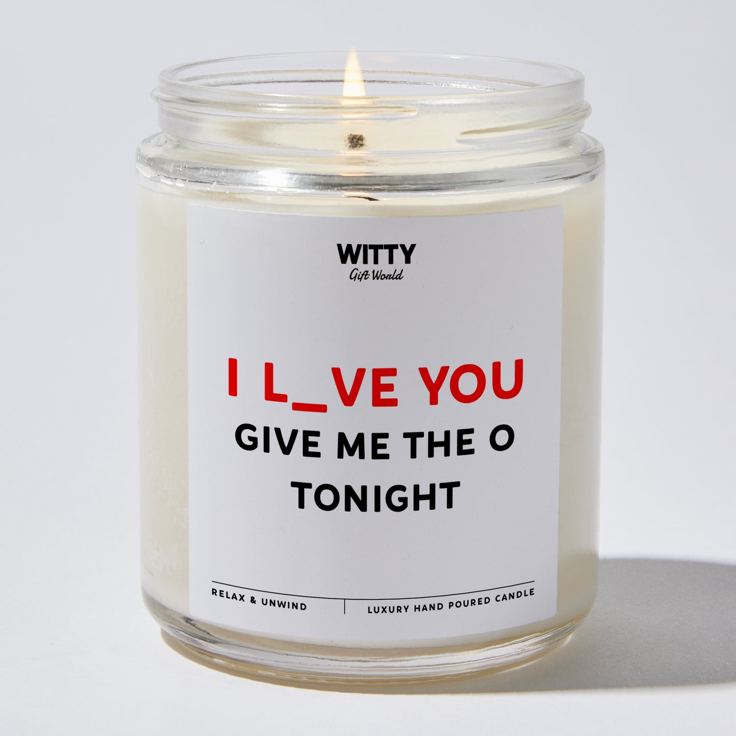 Anniversary Present - I Love You, Give Me the O Tonight - Candle