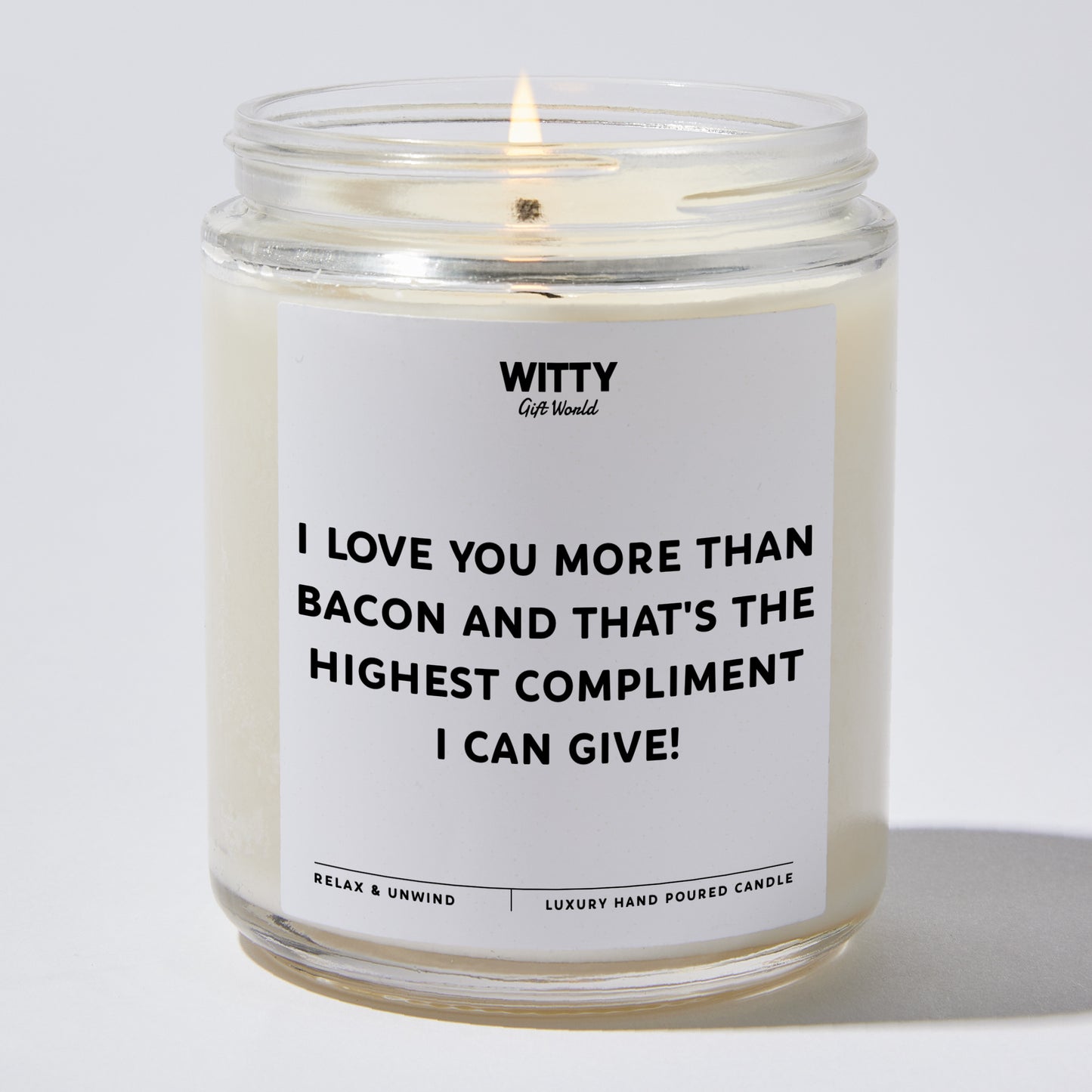 Anniversary Present - I Love You More Than Bacon, and That's the Highest Compliment I Can Give! - Candle