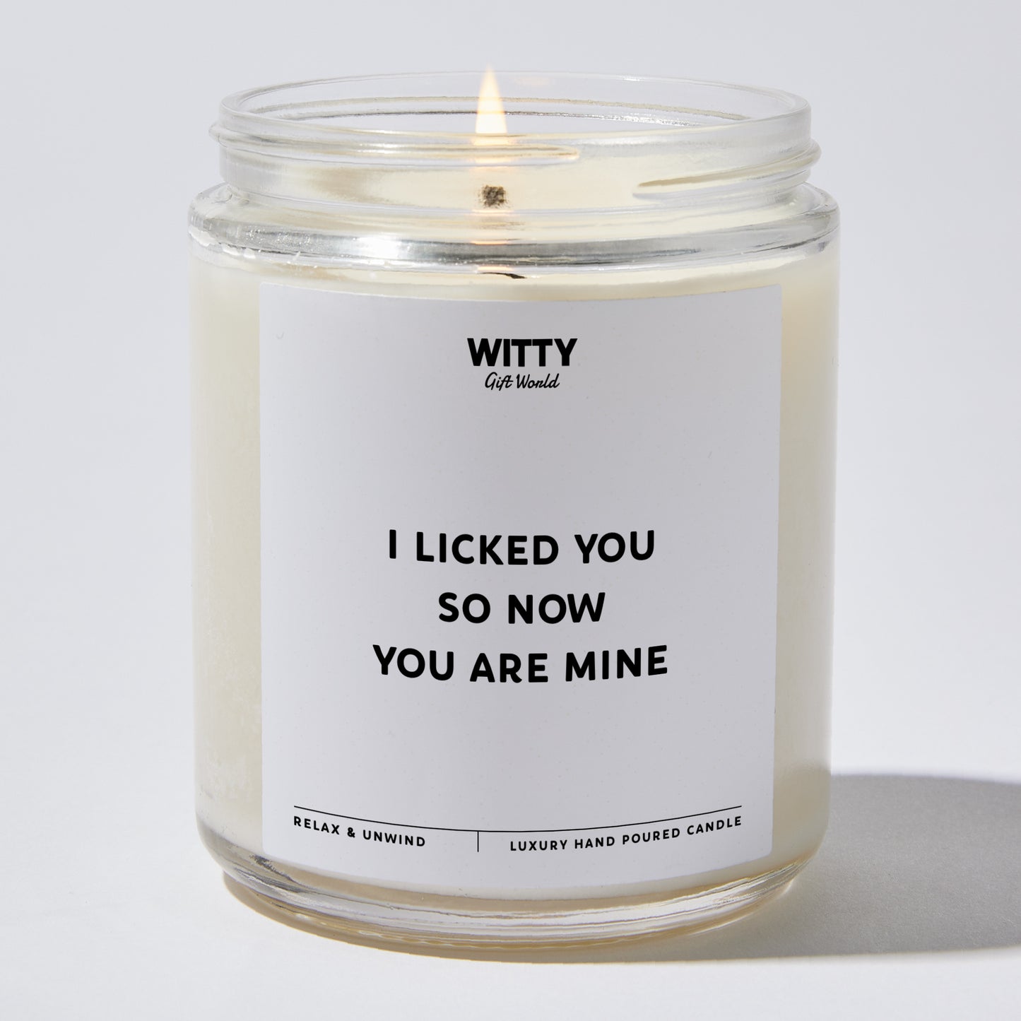 Anniversary Present - I Licked You So Now You Are Mine - Candle