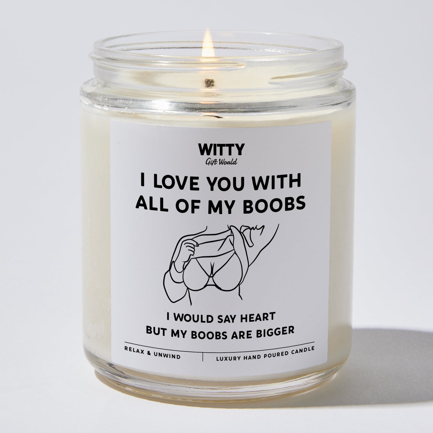 Anniversary Present - I Love You With All of My Boobs I Would Say Heart But My Boobs Are Bigger - Candle