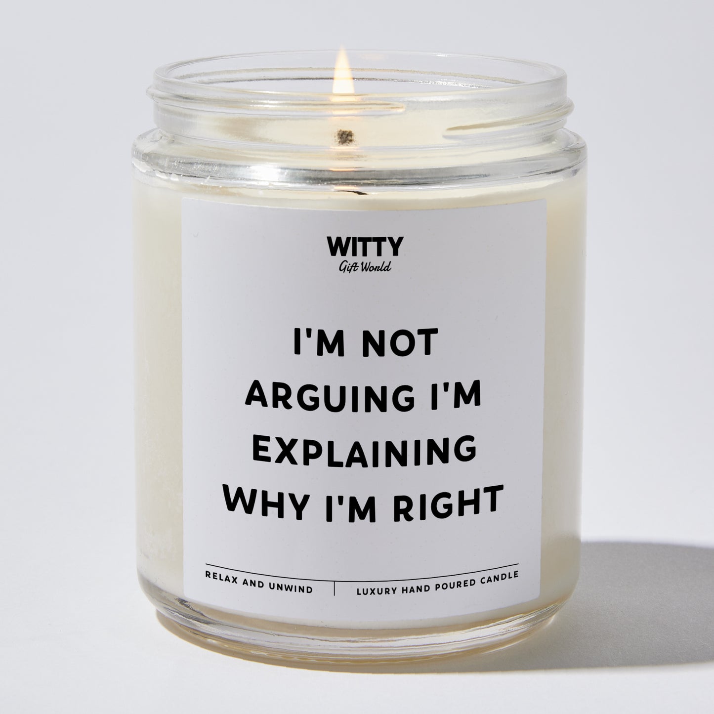 Funny Candles - I'm Not Arguing I'm Explaining Why I'm Right - Candle