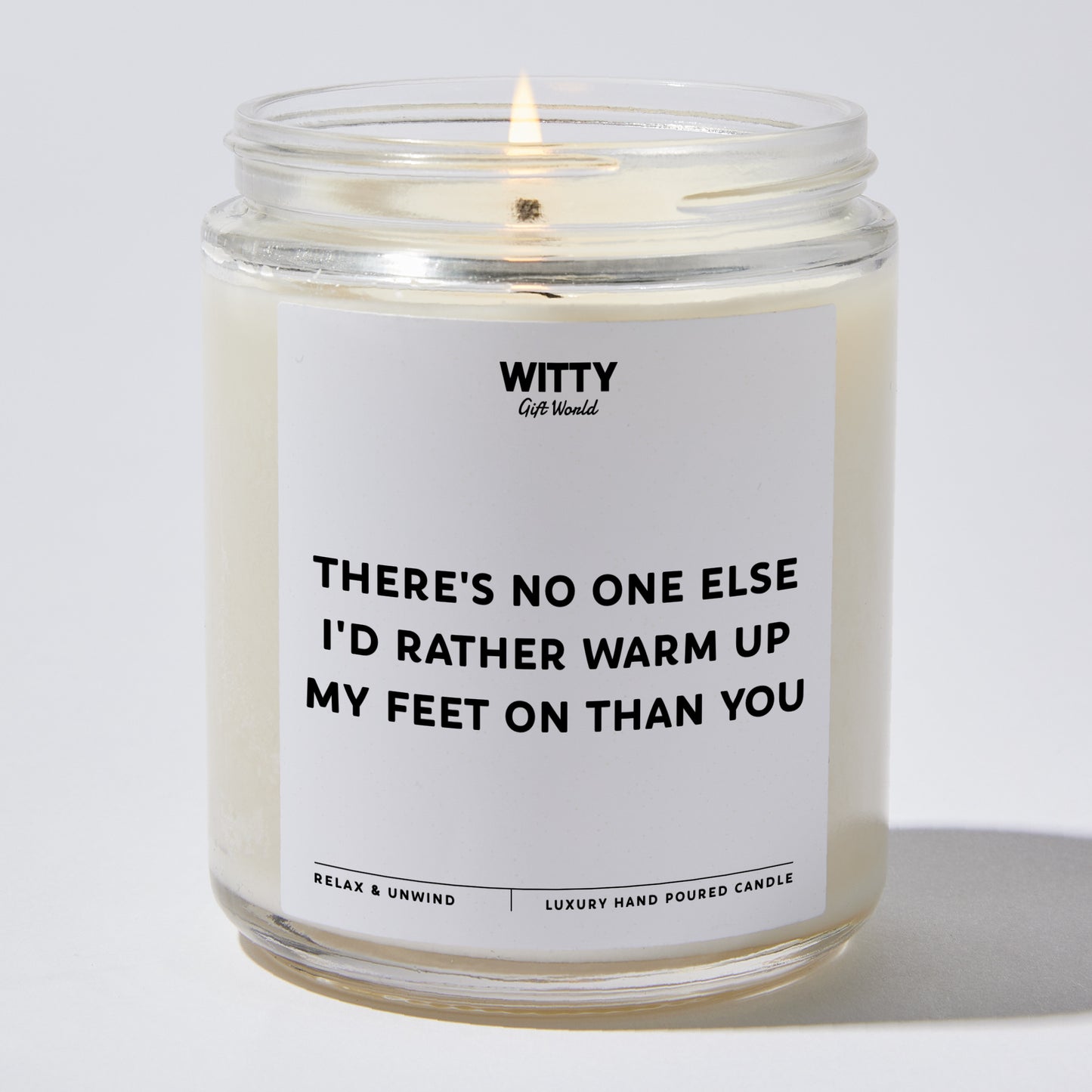 Anniversary Present - There's No One Else I'd Rather Warm Up My Feet on Than You - Candle