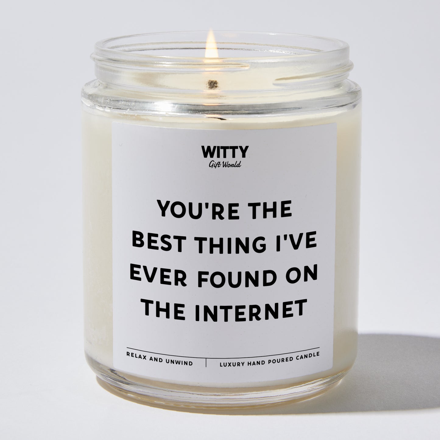 Anniversary Present - You're The Best Thing I've Ever Found On The Internet - Candle