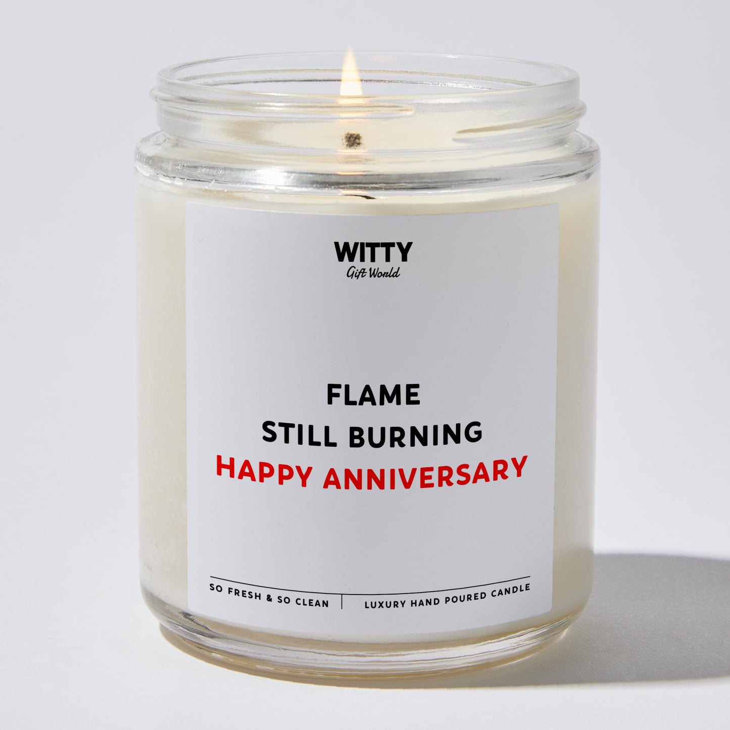 Anniversary Present - Flame Still Burning Happy Anniversary - Candle