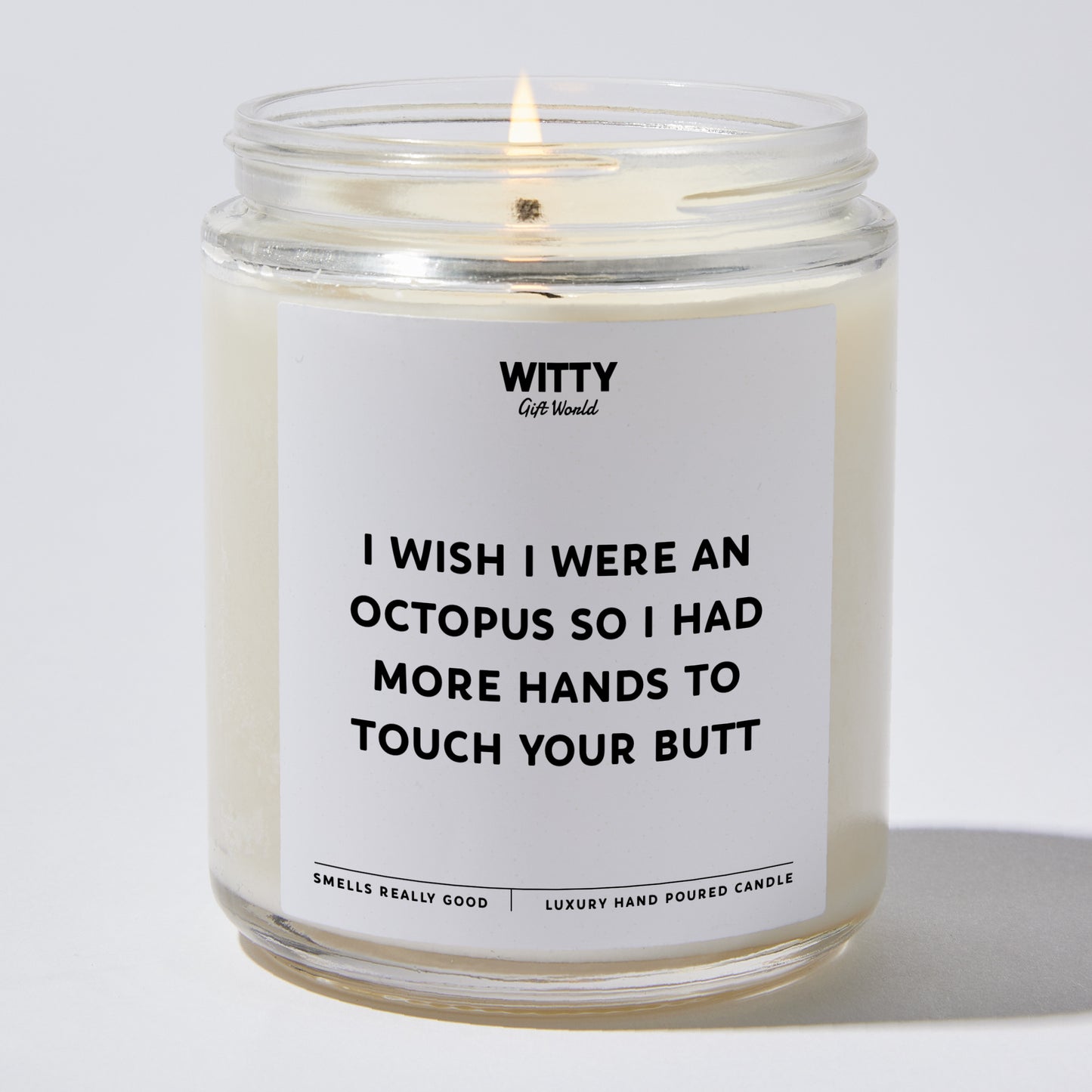 Anniversary Present - I Wish I Were an Octopus So I Had More Hands to Touch Your Butt - Candle