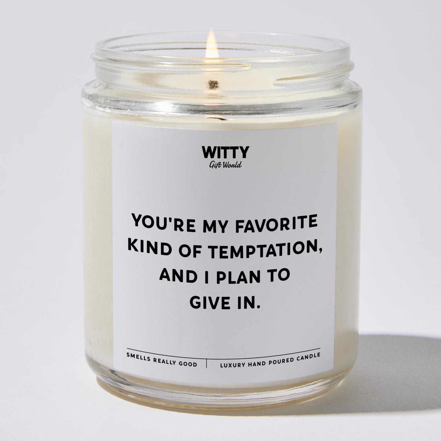 Anniversary Present - You're My Favorite Kind of Temptation, and I Plan to Give in. - Candle