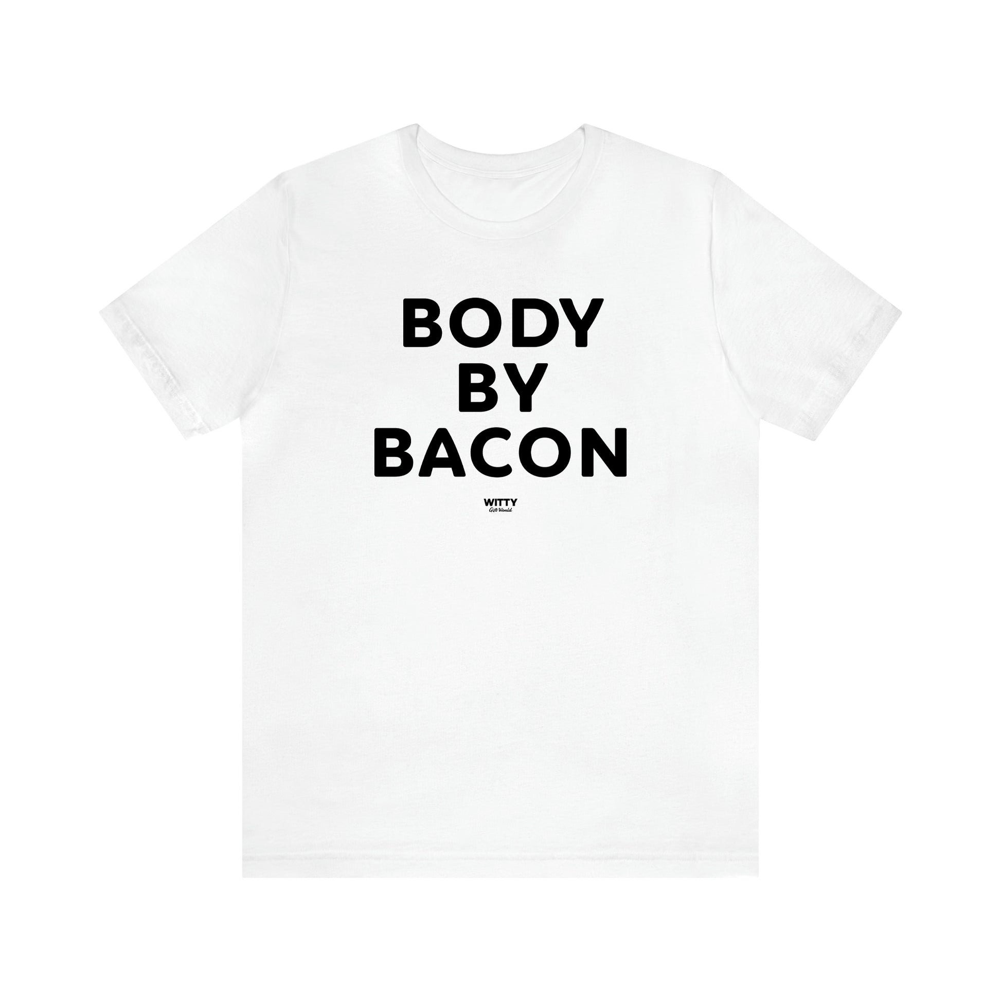 Men's T Shirts Body by Bacon - Witty Gift World