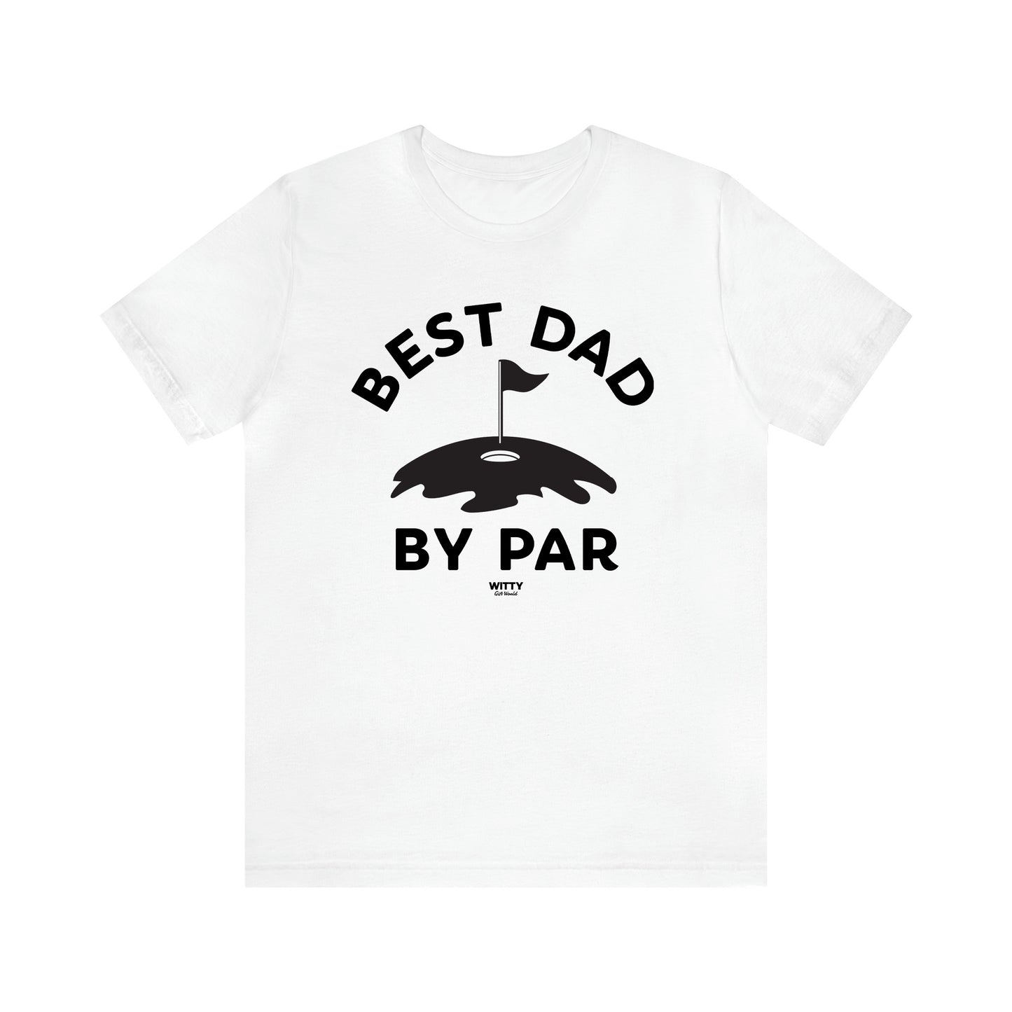 Men's T Shirts Best Dad by Par - Witty Gift World