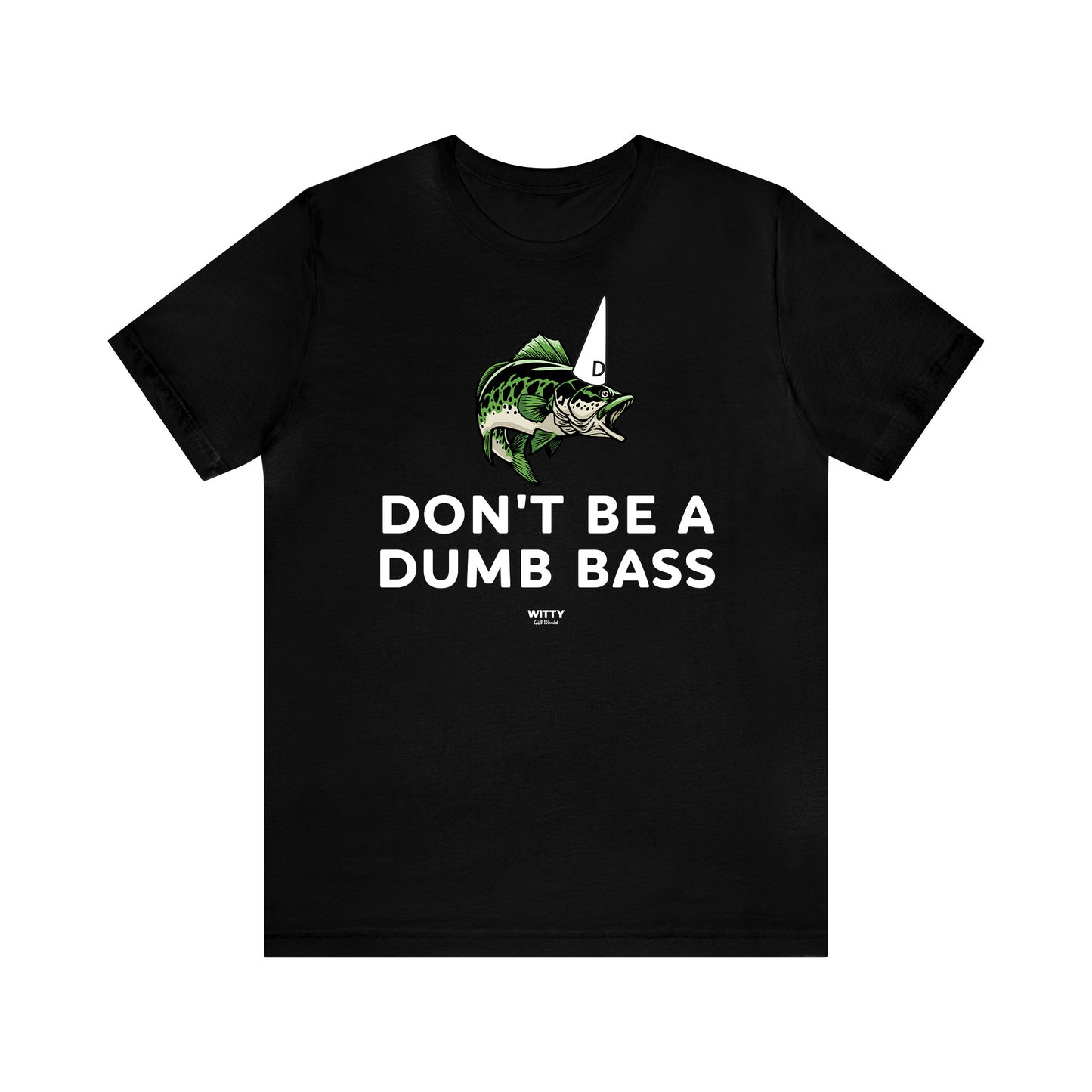 Mens T Shirts - Don't Be a Dumb Bass - Funny Men T Shirts