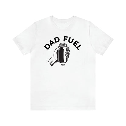 Men's T Shirts Dad Fuel - Witty Gift World