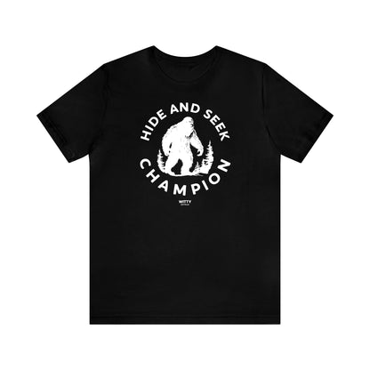 Mens T Shirts - Hide and Seek Champion - Funny Men T Shirts