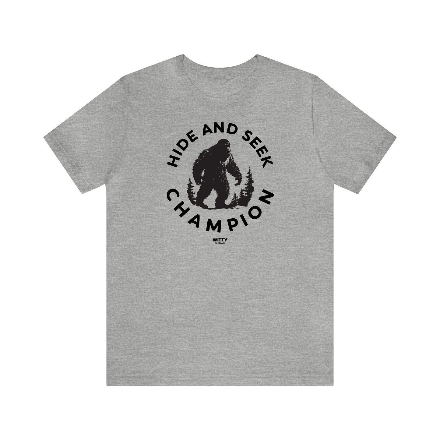 Mens T Shirts - Hide and Seek Champion - Funny Men T Shirts