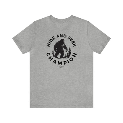 Mens T Shirts - Hide and Seek Champion - Funny Men T Shirts