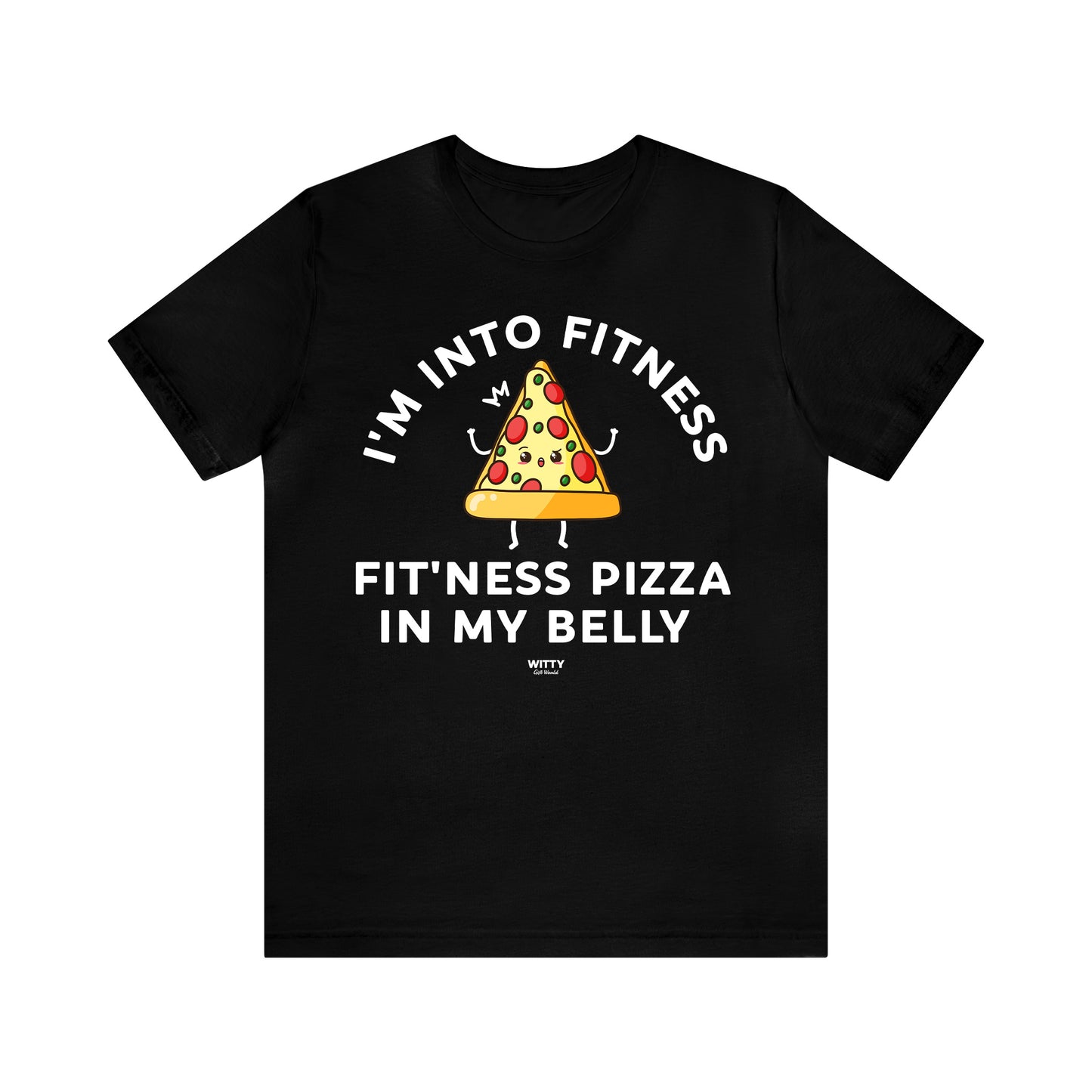 Mens T Shirts - I'm Into Fitness Fit'ness Pizza in My Mouth - Funny Men T Shirts