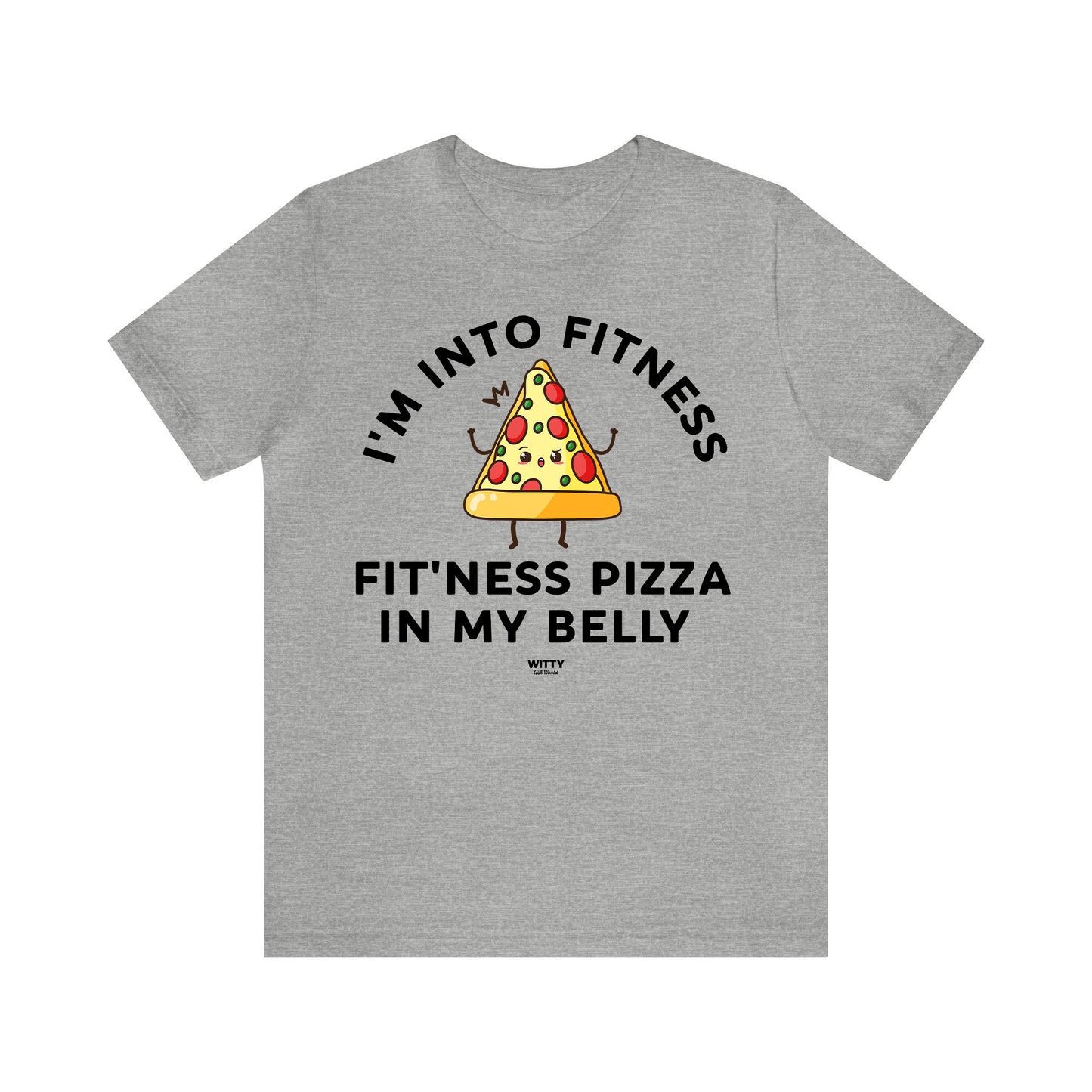 Mens T Shirts - I'm Into Fitness Fit'ness Pizza in My Mouth - Funny Men T Shirts