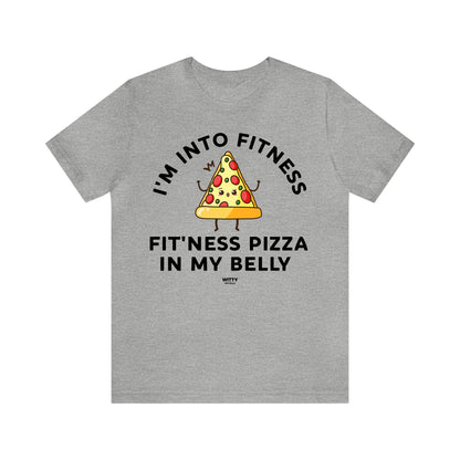 Mens T Shirts - I'm Into Fitness Fit'ness Pizza in My Mouth - Funny Men T Shirts