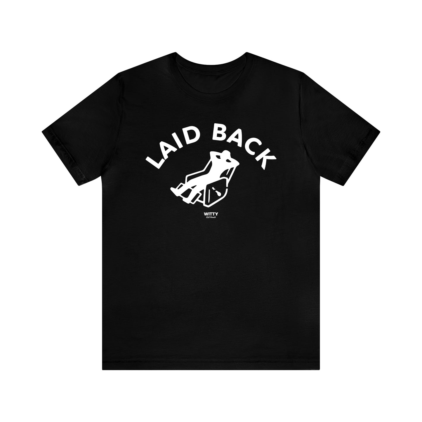 Mens T Shirts - Laid Back - Funny Men T Shirts