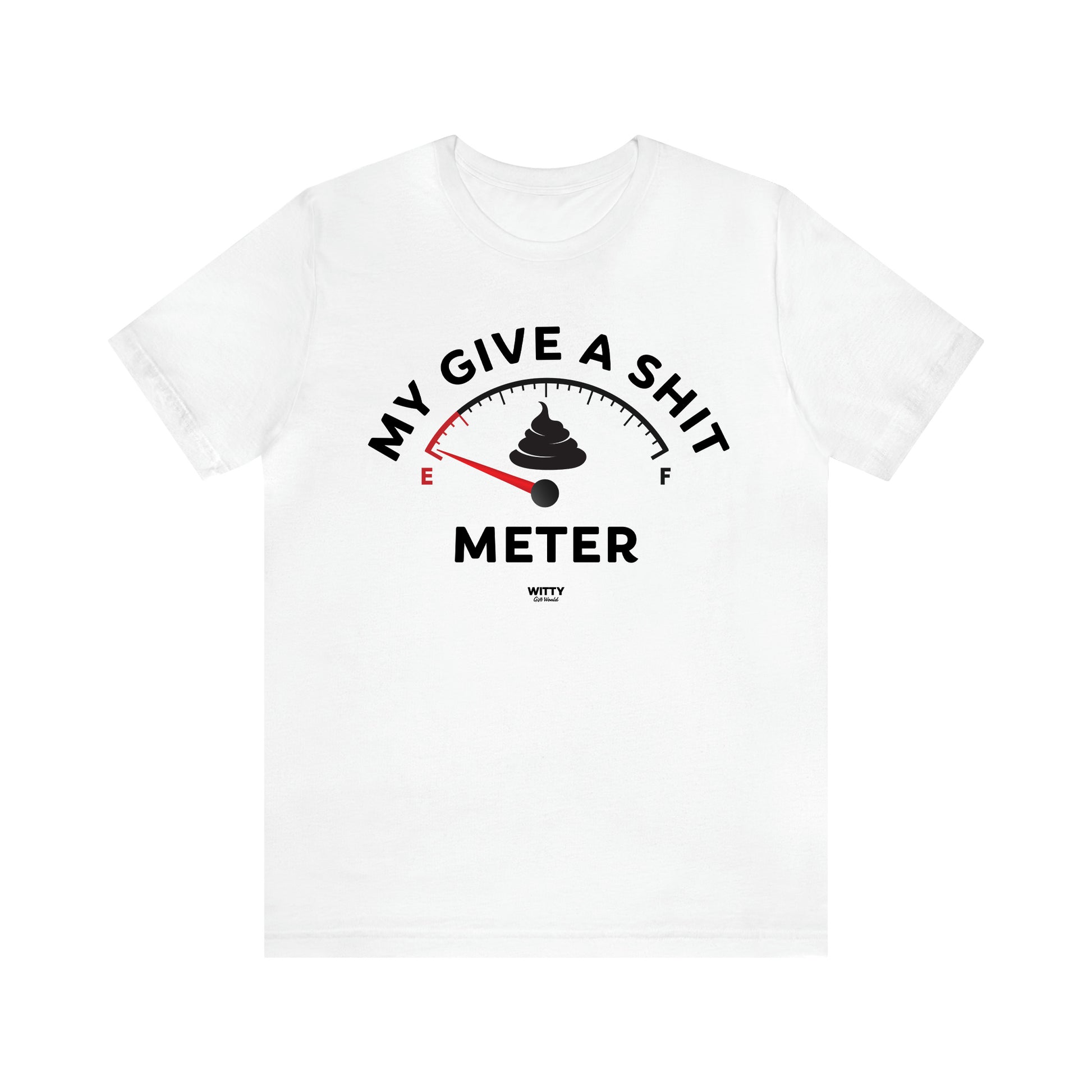 Men's T Shirts My Give a Shit Meter - Witty Gift World