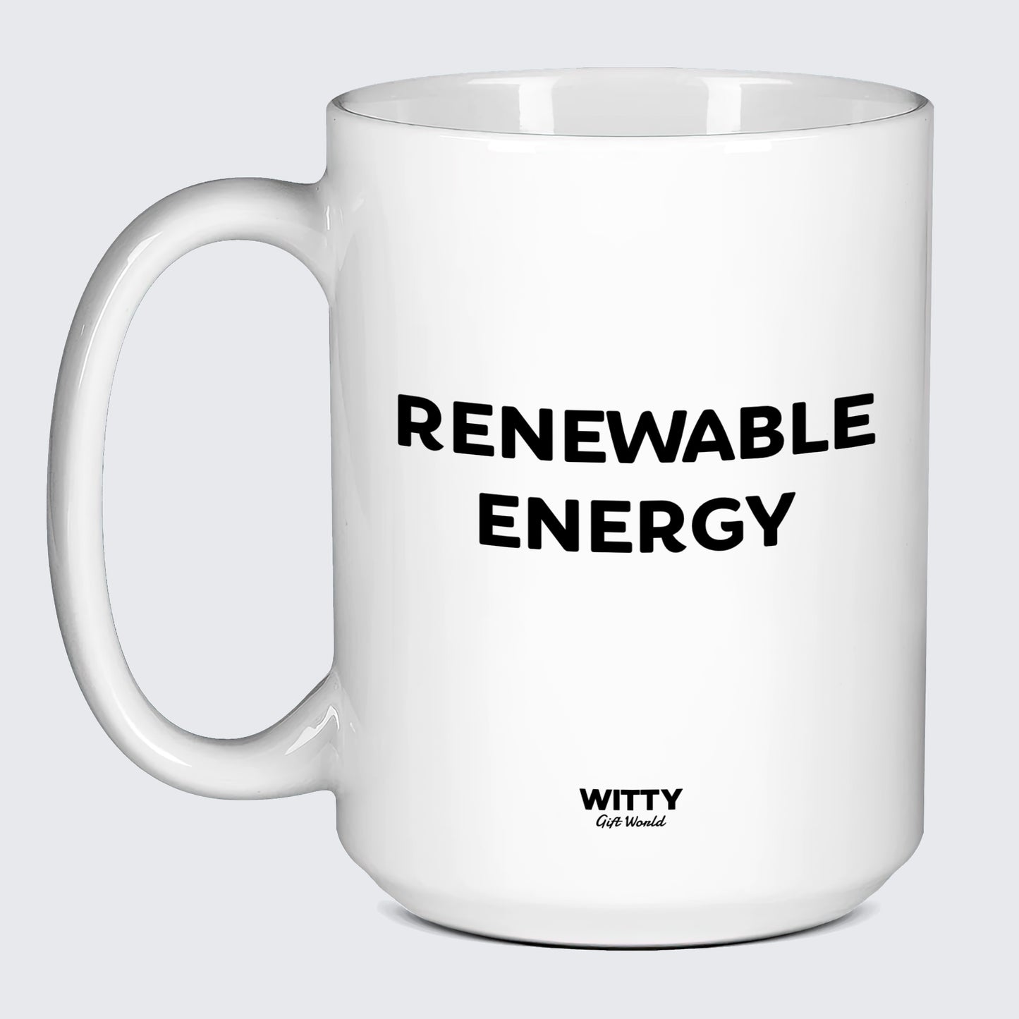 Gift for Coffee Lover Renewable Energy - Witty Gift World