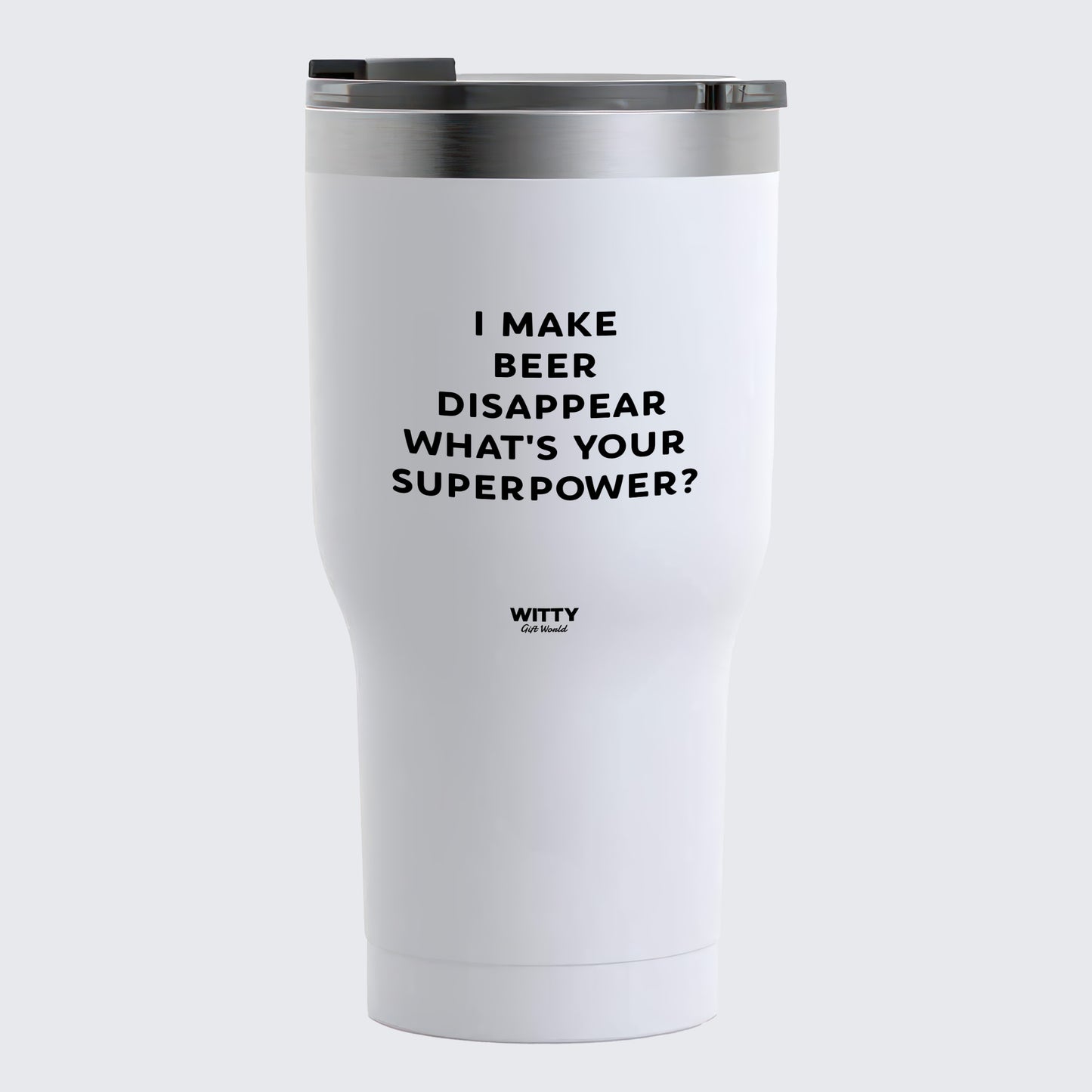 Travel Coffee Mug - I Make Beer Disappear What's Your Superpower? - Coffee Tumbler