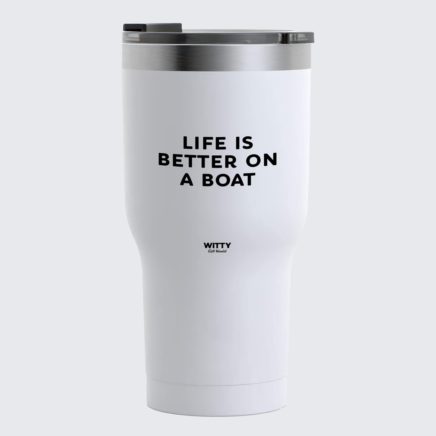 Travel Coffee Mug - Life is Better on a Boat - Coffee Tumbler