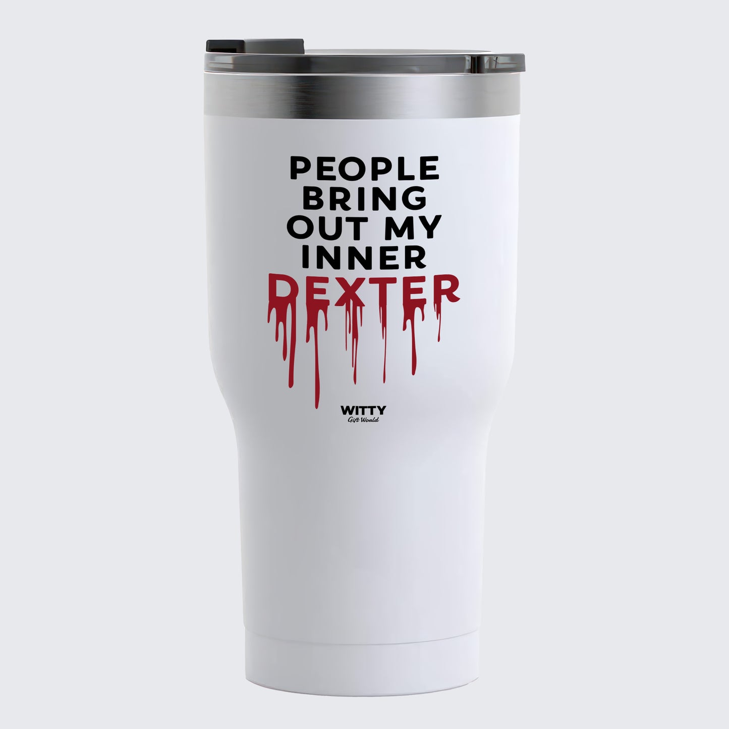 Travel Coffee Mug - People Bring Out My Inner Dexter - Coffee Tumbler