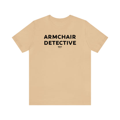 Funny Shirts for Women - Armchair Detective - Women's T Shirts