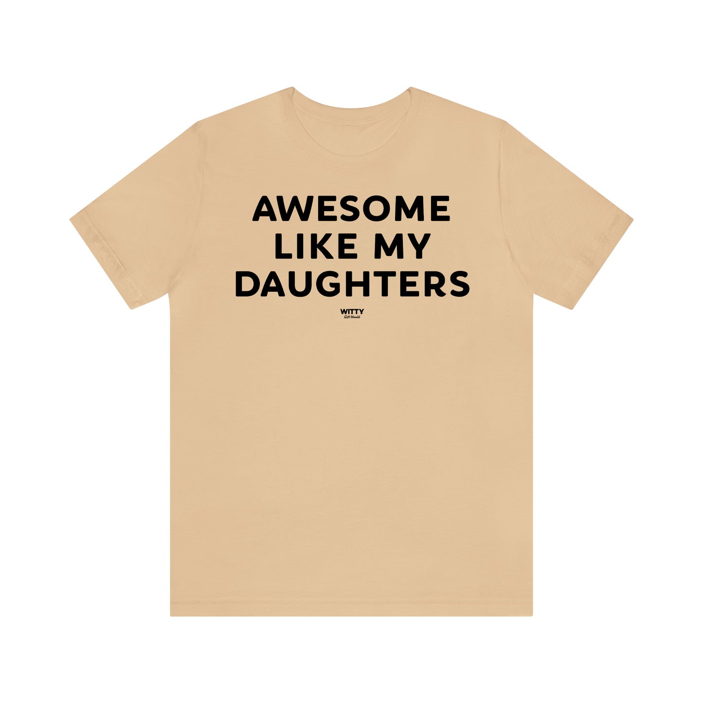 Funny Shirts for Women - Awesome Like My Daughters - Women's T Shirts