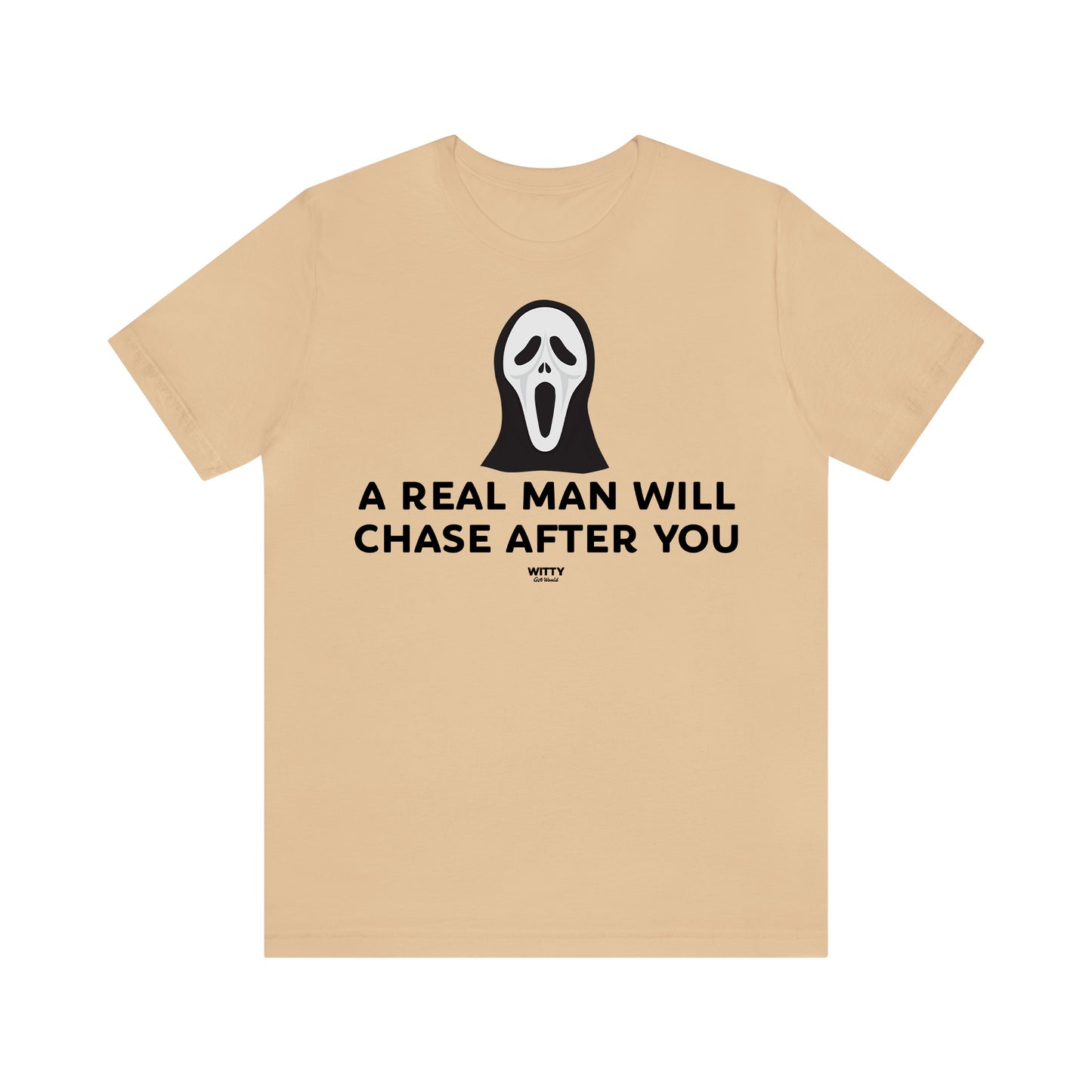 Funny Shirts for Women - A Real Man Will Chase After You - Women's T Shirts