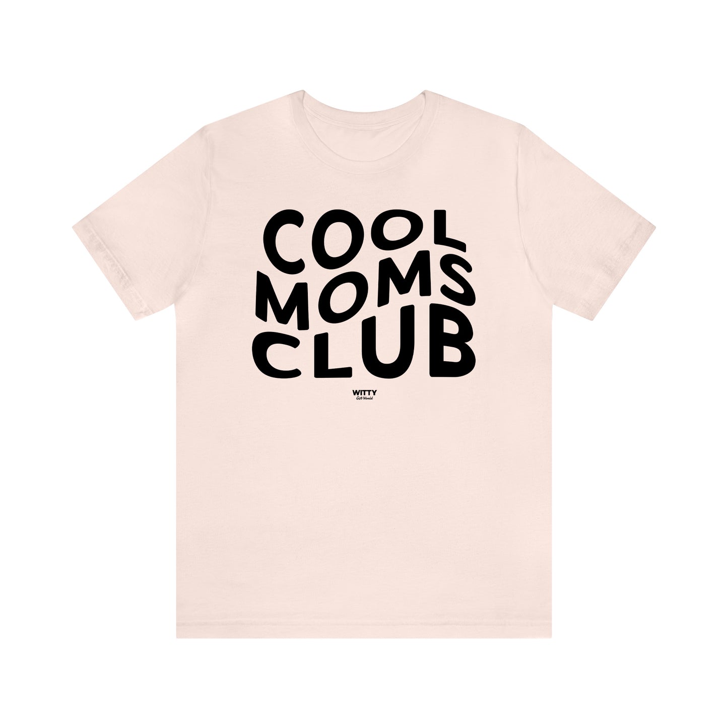 Funny Shirts for Women - Cool Moms Club - Women's T Shirts