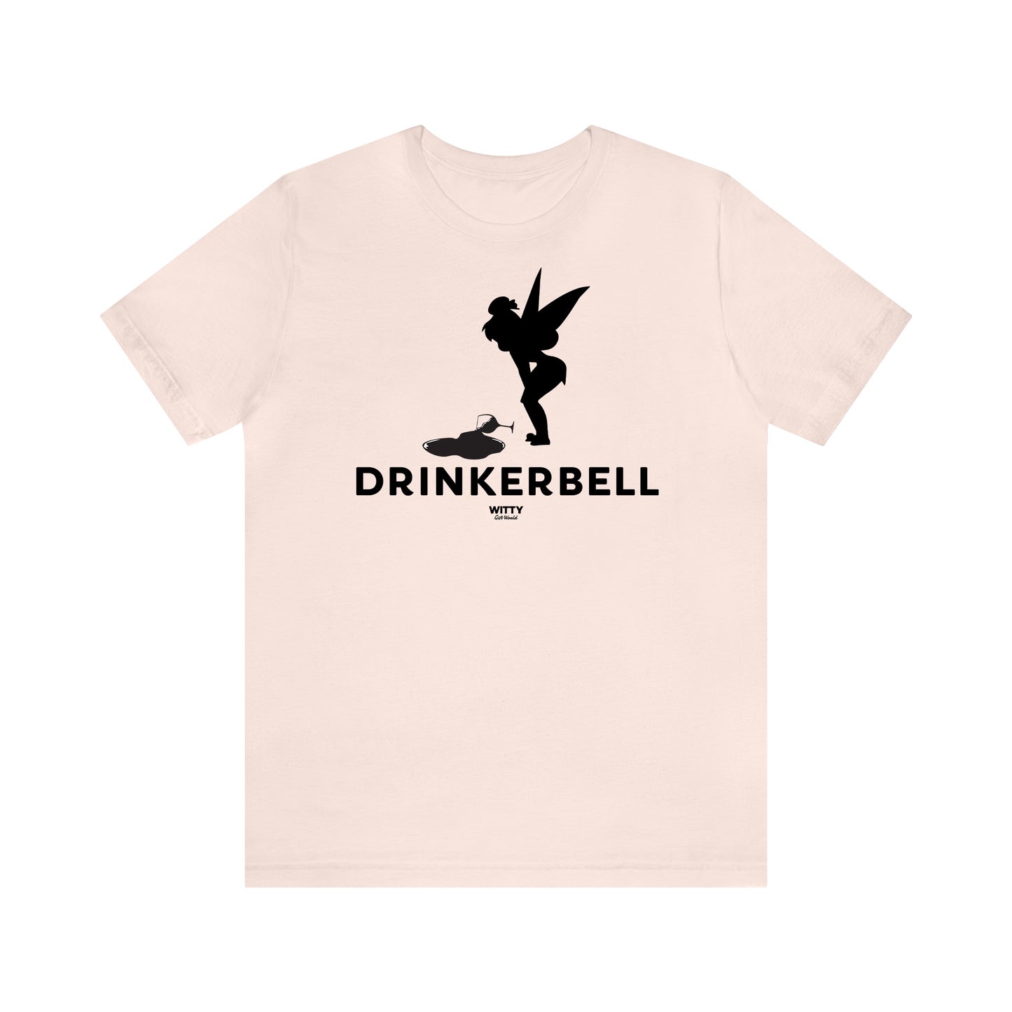 Funny Shirts for Women - Drinkerbell - Women's T Shirts