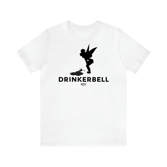 Women's T Shirts Drinkerbell - Witty Gift World